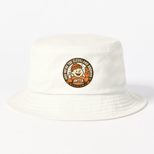 "And We're The Cleveland Browns" Bucket Hat for Sale by KJCDigital