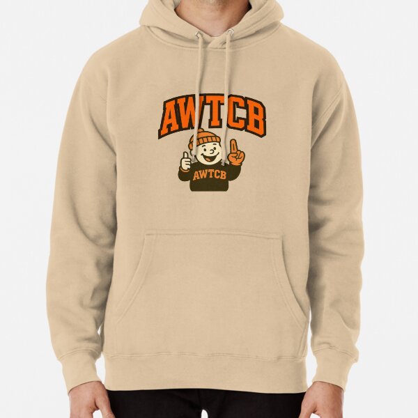 "And We're The Cleveland Browns" Pullover Hoodie 