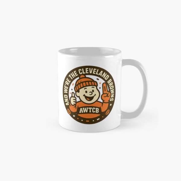 "And We're The Cleveland Browns" Coffee Mug for Sale by KJCDigital