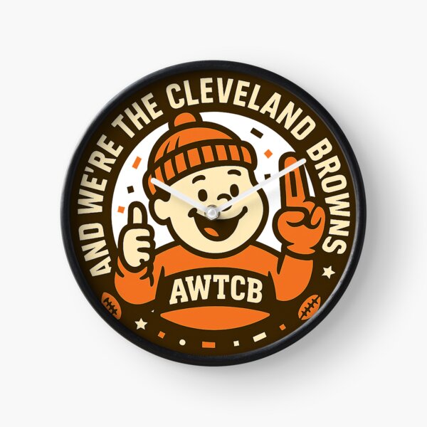 "And We're The Cleveland Browns" Clock 
