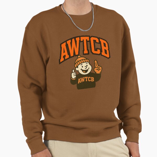 "And We're The Cleveland Browns" Pullover Sweatshirt 