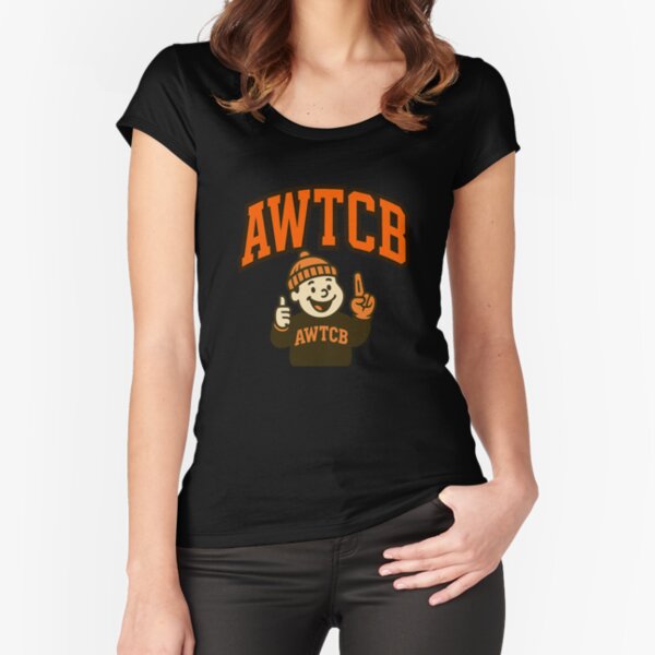 "And We're The Cleveland Browns" Fitted Scoop T-Shirt 