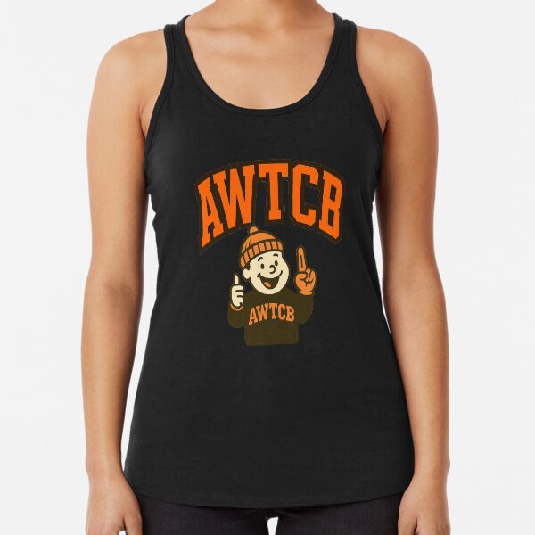 "And We're The Cleveland Browns" Racerback Tank Top 