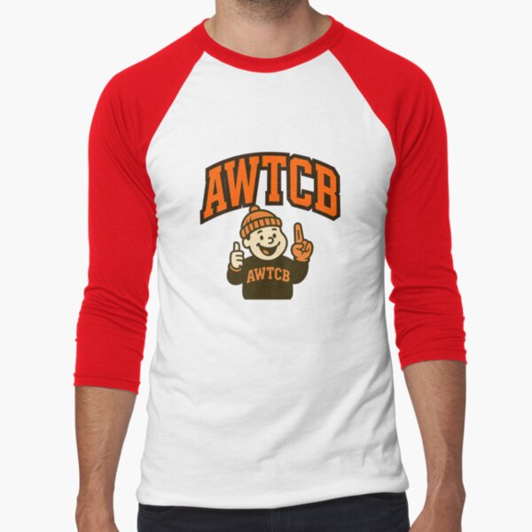 "And We're The Cleveland Browns" Baseball ¾ Sleeve T-Shirt 