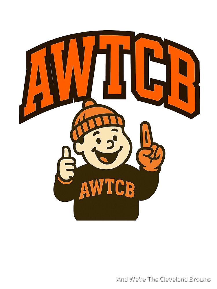 "And We're The Cleveland Browns" Kids T-Shirt - Image 3