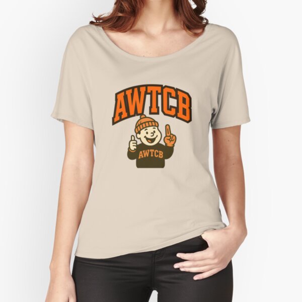 "And We're The Cleveland Browns" Relaxed Fit T-Shirt 