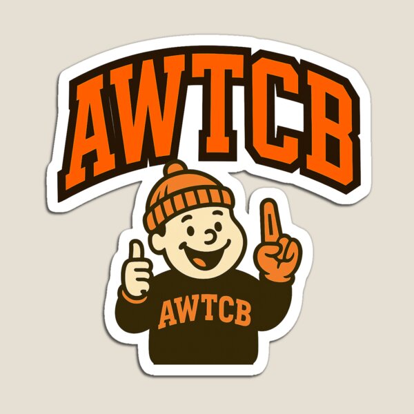 "And We're The Cleveland Browns" Magnet 