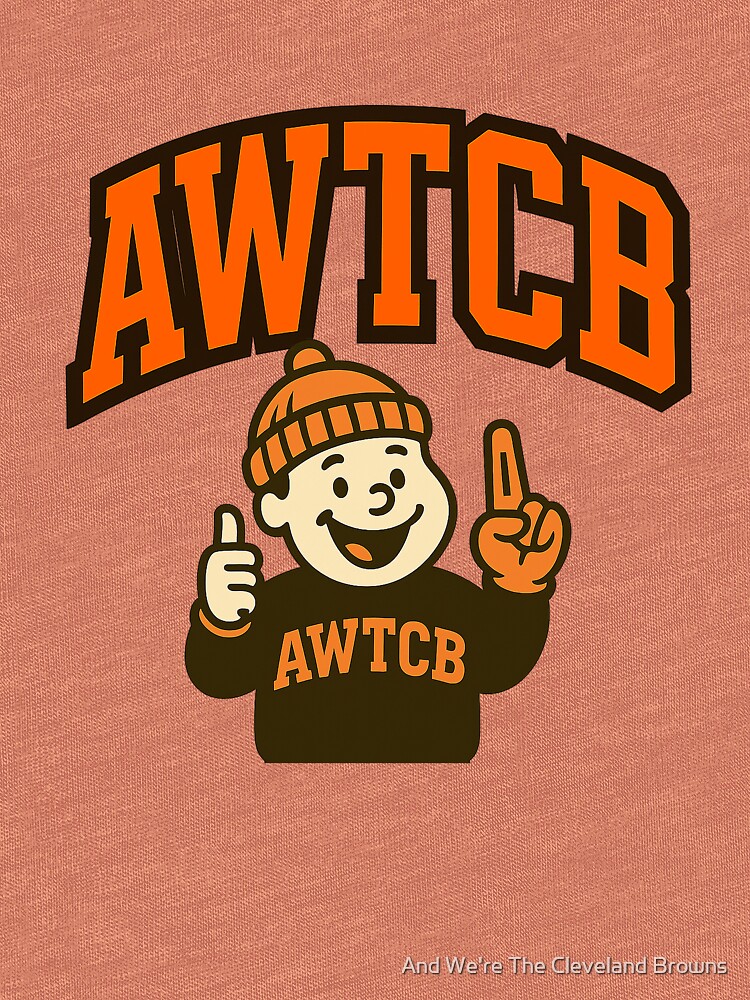 "And We're The Cleveland Browns" Tri-blend T-Shirt - Image 5