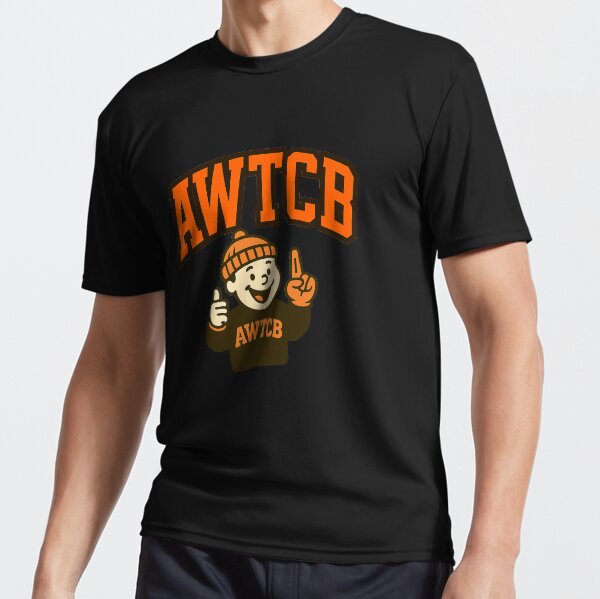 "And We're The Cleveland Browns" Active T-Shirt 
