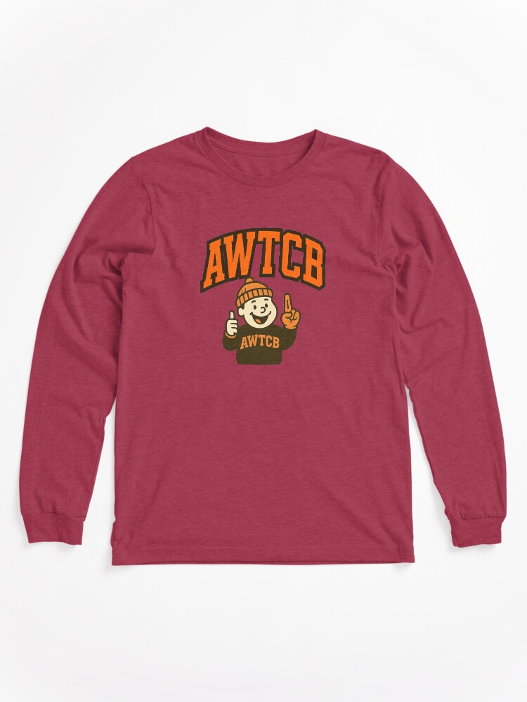 "And We're The Cleveland Browns" Long Sleeve T-Shirt - Image 3