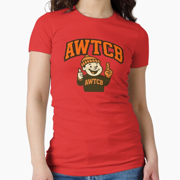 "And We're The Cleveland Browns" Fitted T-Shirt for Sale by KJCDigital