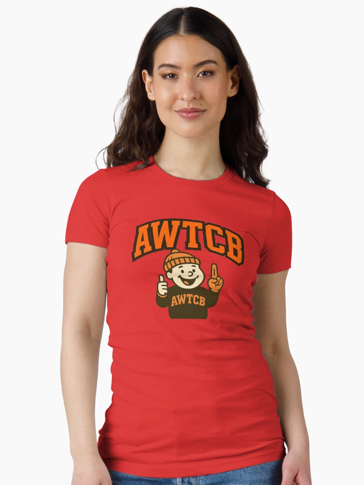 "And We're The Cleveland Browns" Fitted T-Shirt - Image 2