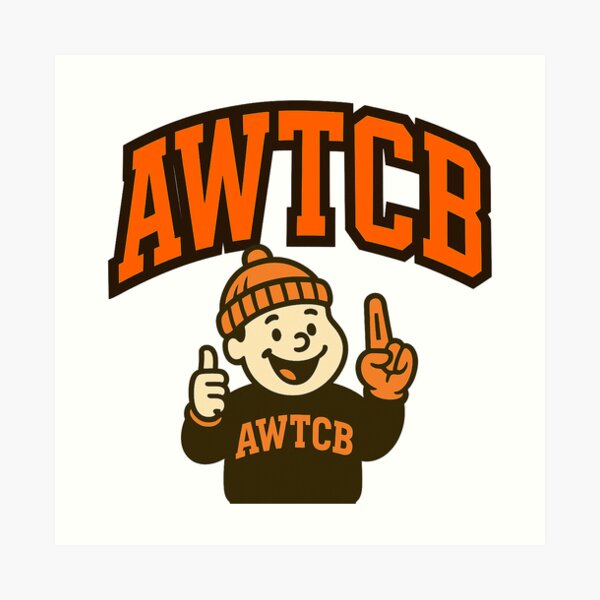 "And We're The Cleveland Browns" Art Print for Sale by KJCDigital