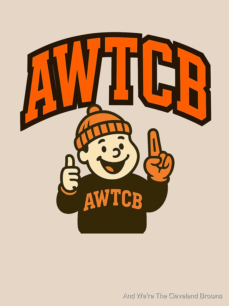 "And We're The Cleveland Browns" Relaxed Fit T-Shirt - Image 5