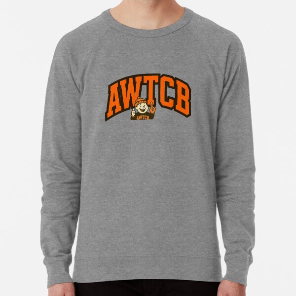 "And We're The Cleveland Browns" Lightweight Sweatshirt 