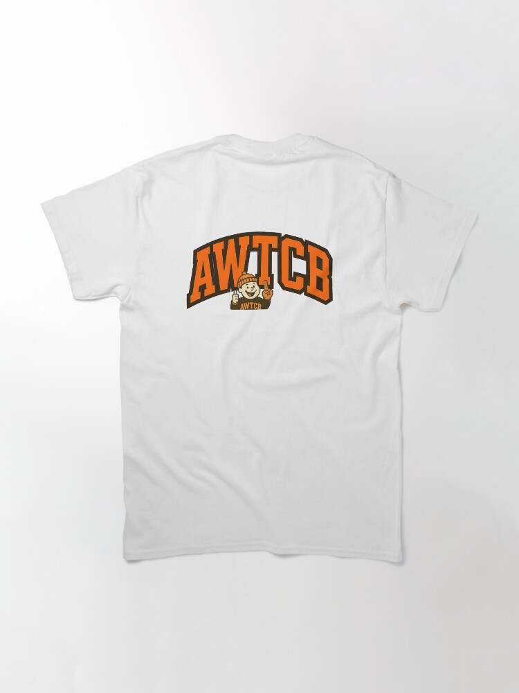 "And We're The Cleveland Browns" Classic T-Shirt - Image 6