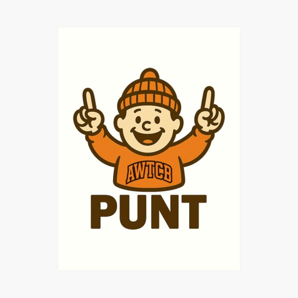 "And We're The Cleveland Browns - Punt" Art Print 