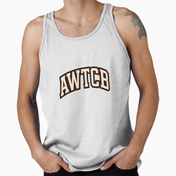 "And We're The Cleveland Browns - AWTCB" Tank Top 