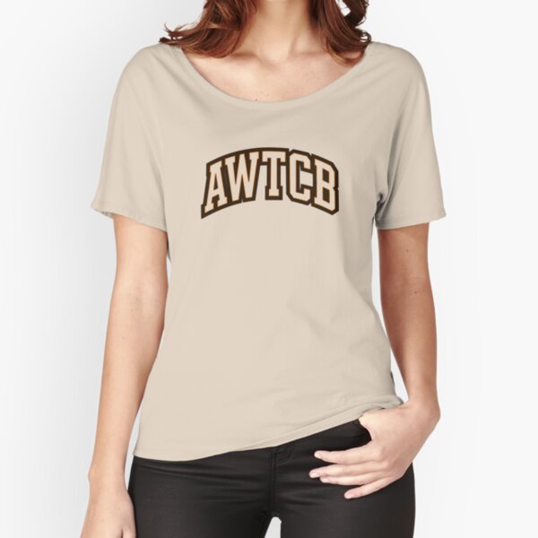 "And We're The Cleveland Browns - AWTCB" Relaxed Fit T-Shirt 