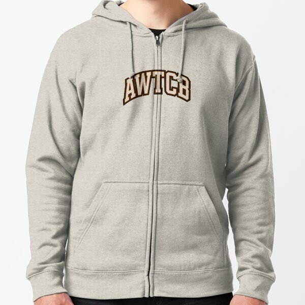 "And We're The Cleveland Browns - AWTCB" Zipped Hoodie 