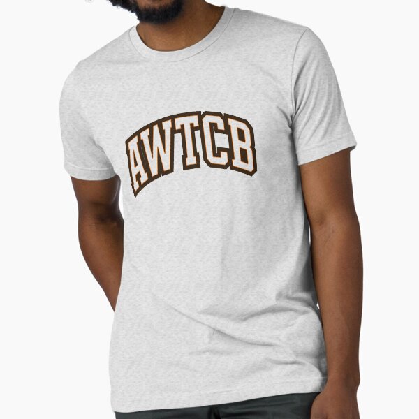 "And We're The Cleveland Browns - AWTCB" Tri-blend T-Shirt 