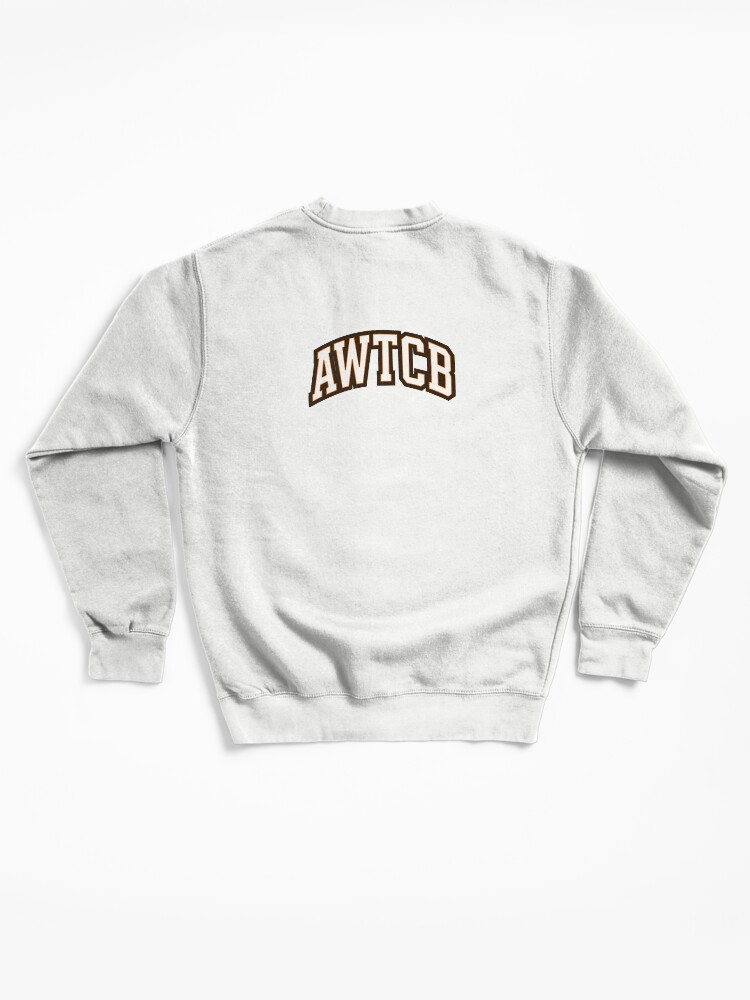 "And We're The Cleveland Browns - AWTCB" Pullover Sweatshirt - Image 6