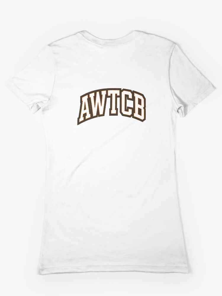 "And We're The Cleveland Browns - AWTCB" Fitted T-Shirt - Image 6