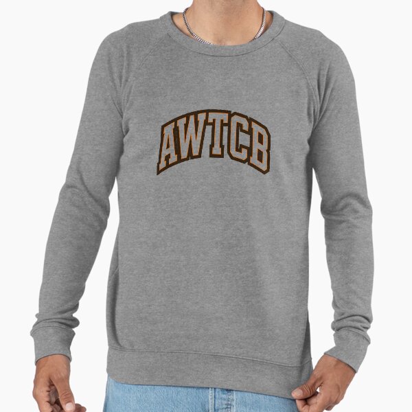 "And We're The Cleveland Browns - AWTCB" Lightweight Sweatshirt for Sale by KJCDigital
