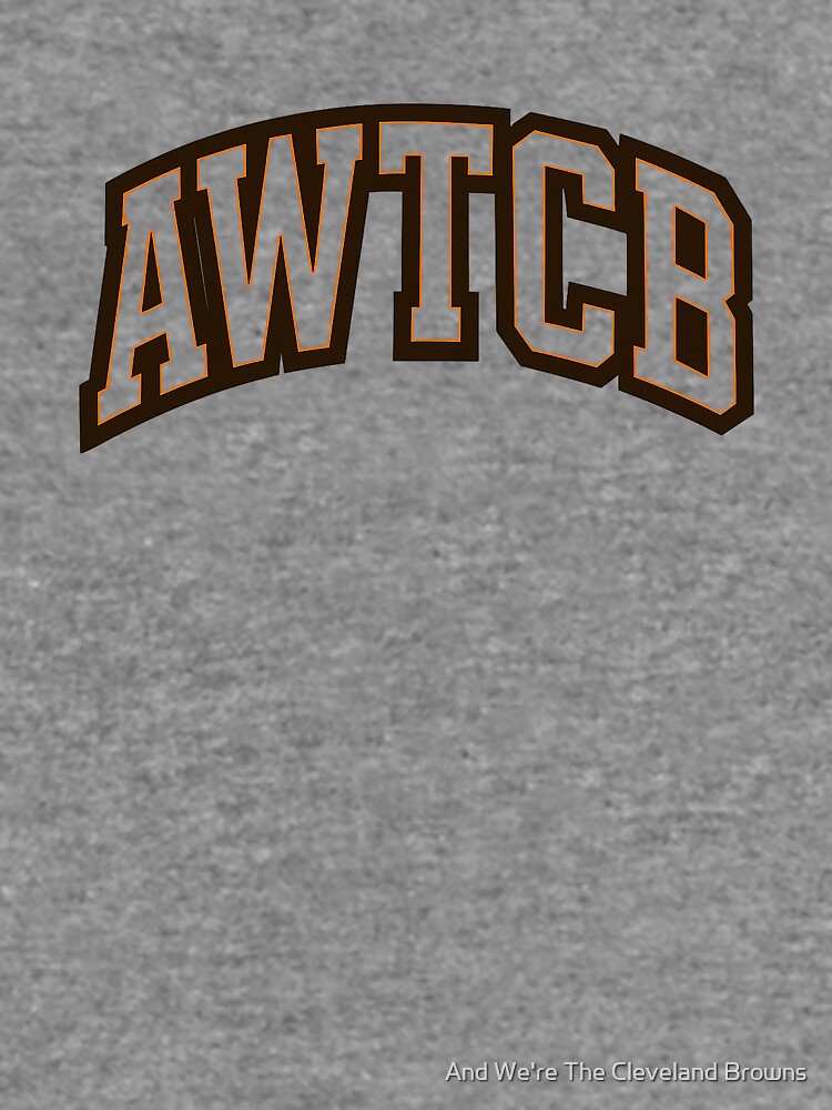"And We're The Cleveland Browns - AWTCB" Lightweight Sweatshirt - Image 5