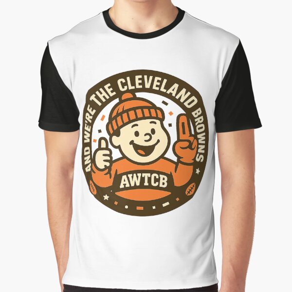 "And We're The Cleveland Browns - Seal" Graphic T-Shirt 