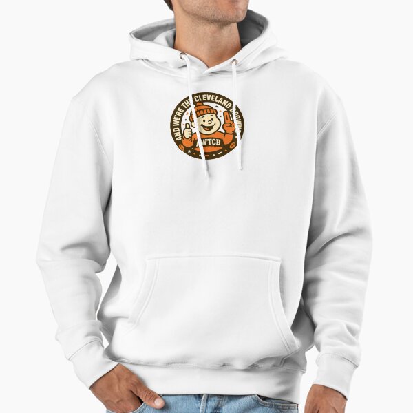 "And We're The Cleveland Browns - Seal" Pullover Hoodie for Sale by KJCDigital