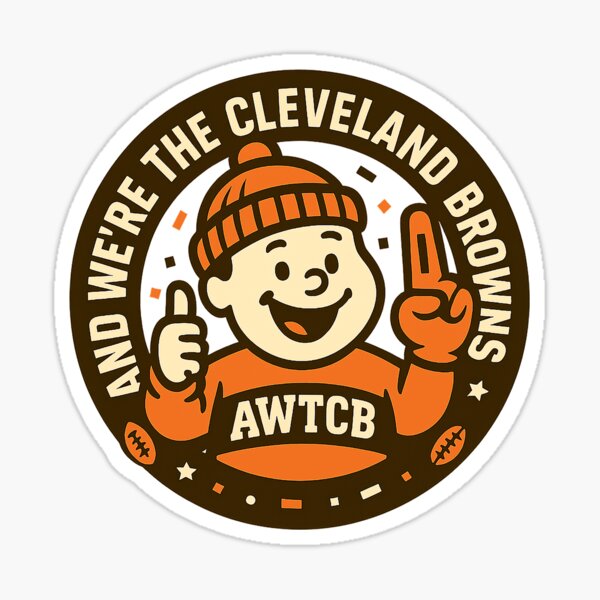 "And We're The Cleveland Browns - Seal" Sticker 