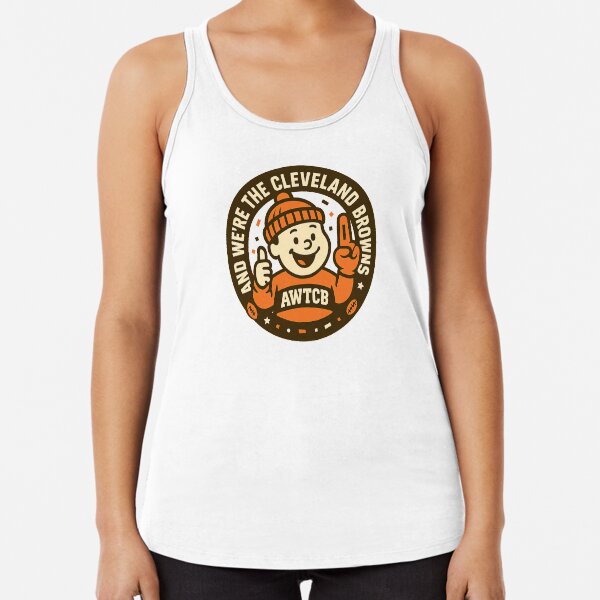 "And We're The Cleveland Browns - Seal" Racerback Tank Top 