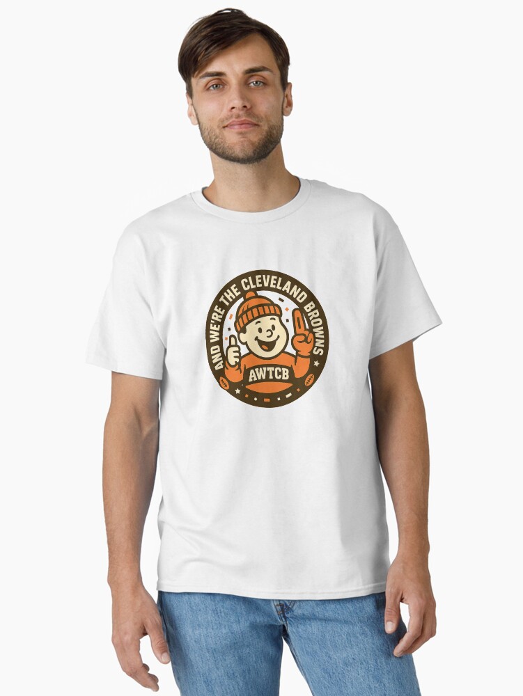 "And We're The Cleveland Browns - Seal" Classic T-Shirt - Image 5
