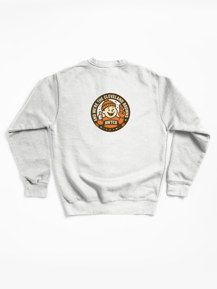 "And We're The Cleveland Browns - Seal" Pullover Sweatshirt - Image 6