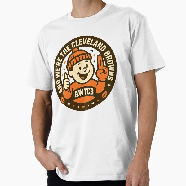 "And We're The Cleveland Browns - Seal" Premium T-Shirt for Sale by KJCDigital