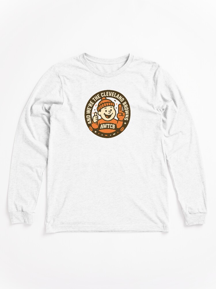 "And We're The Cleveland Browns - Seal" Long Sleeve T-Shirt - Image 3