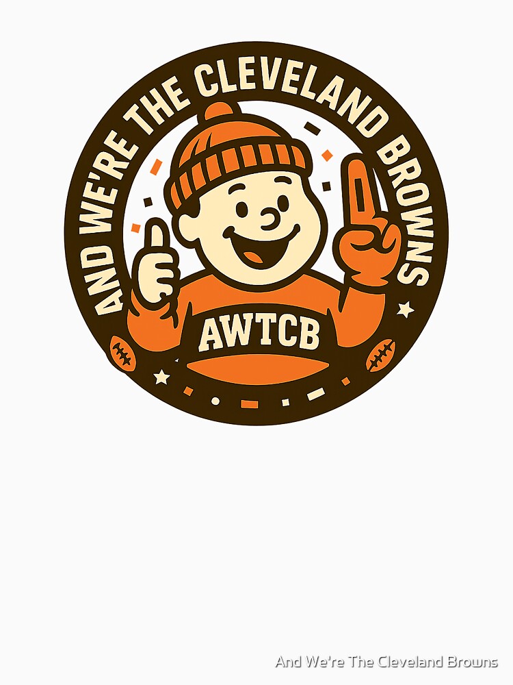 "And We're The Cleveland Browns - Seal" Fitted T-Shirt - Image 5