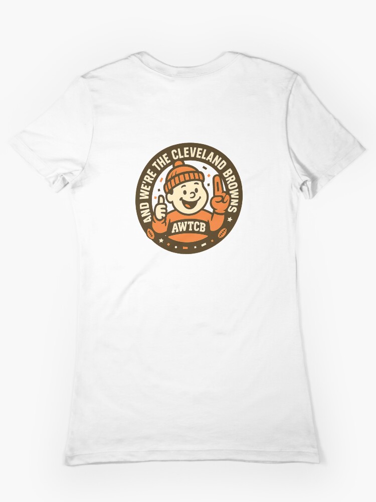 "And We're The Cleveland Browns - Seal" Fitted T-Shirt - Image 6