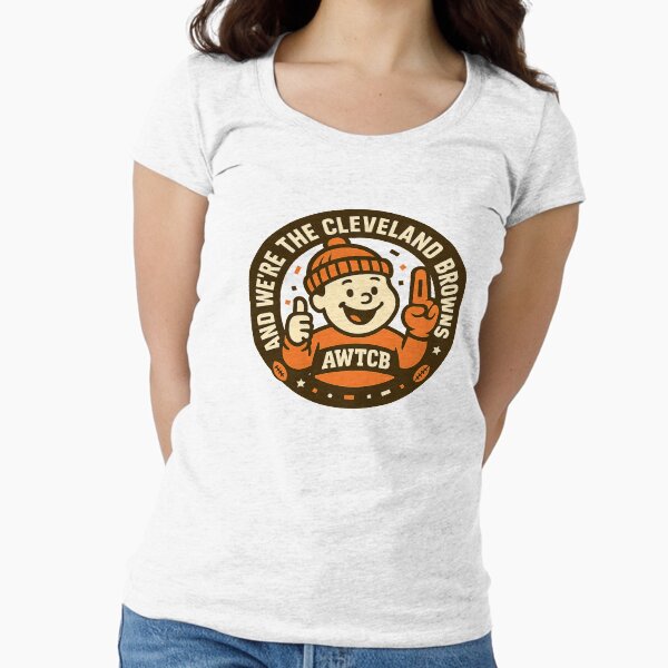 "And We're The Cleveland Browns - Seal" Fitted Scoop T-Shirt for Sale by KJCDigital