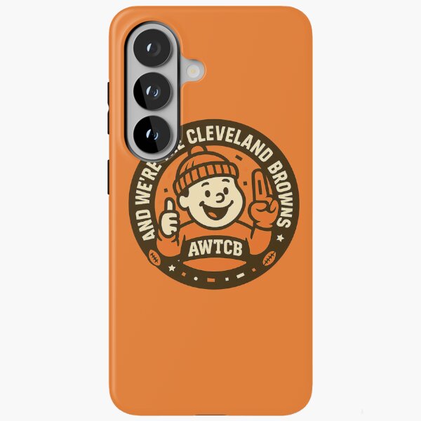 "And We're The Cleveland Browns - Seal" Samsung Galaxy Phone Case for Sale by KJCDigital