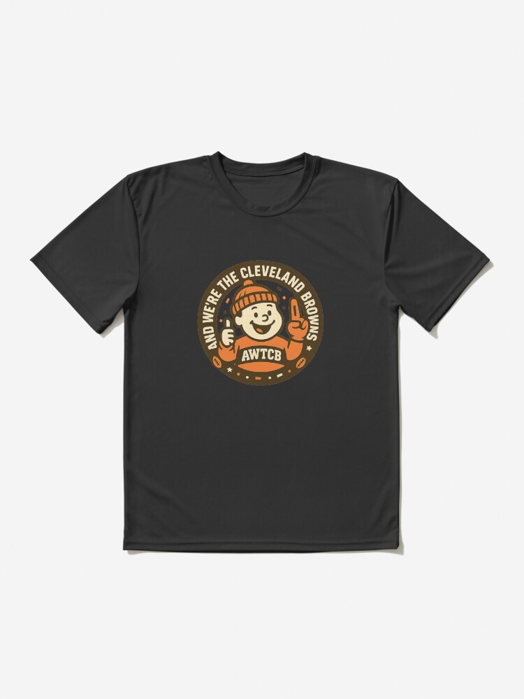 "And We're The Cleveland Browns - Seal" Active T-Shirt - Image 3